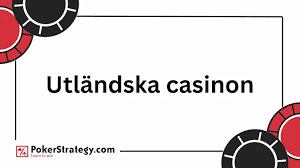 Utländska Casino En Djuptgående Guide till Online Spel