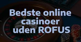 Casino uden Rufus En Guide til Online Spil på Reddit -1670218544