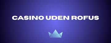 Casino Uden Rufus MobilePay – Spil Med Lethed