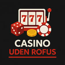 Bedste Casino Uden Om Rufus En Guide til Spillere