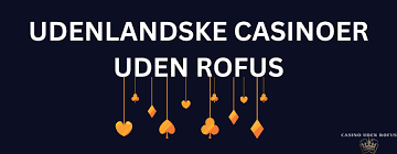 Bedste Casino Uden Om Rufus En Guide til Spillere
