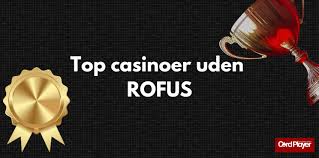 Udenlandsk Casino Uden Rufus Din Guide til Spiloplevelser Uden Grænser